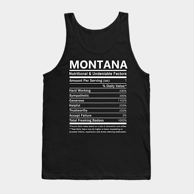 Montana Name T Shirt - Montana Nutritional and Undeniable Name Factors Gift Item Tee Tank Top by nikitak4um